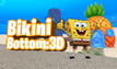 Bikini Bottom: 3D